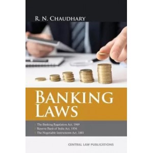 Central Law Publication's Banking Laws For BA.LL.B & LL.B by R. N. Chaudhary